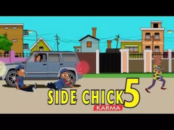 Video: Splendid TV – Side Chick Part 5